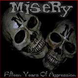 Misery - Fifteen Years of Aggression